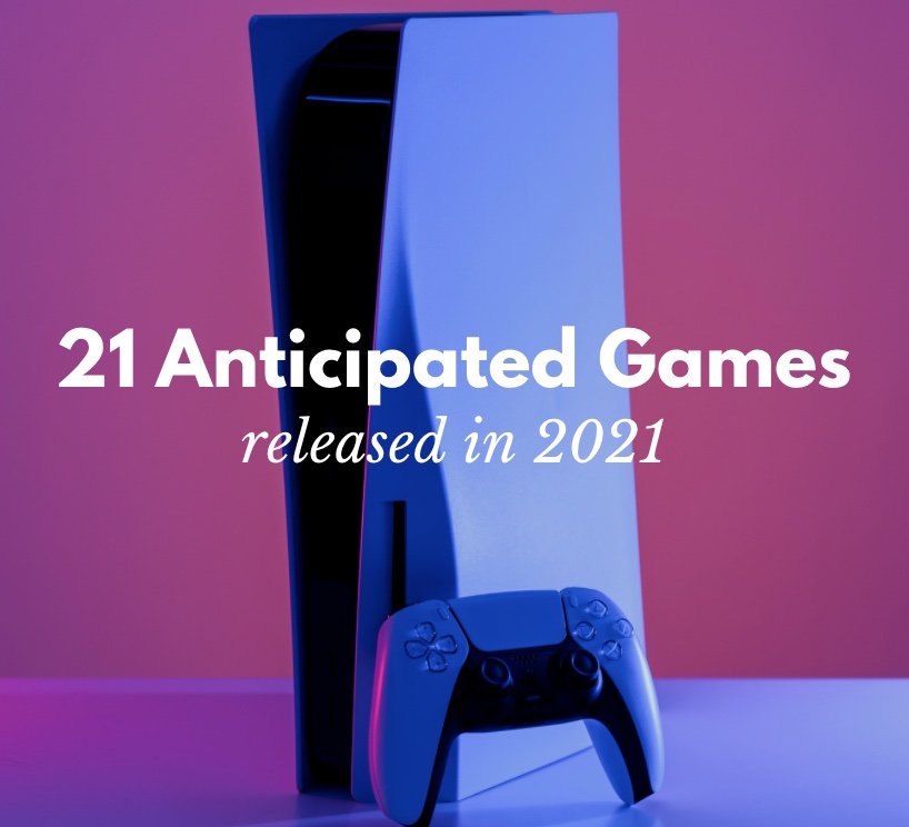 Anticipated Games in 2021
