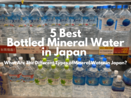 5 Best Bottled Mineral Water in Japan