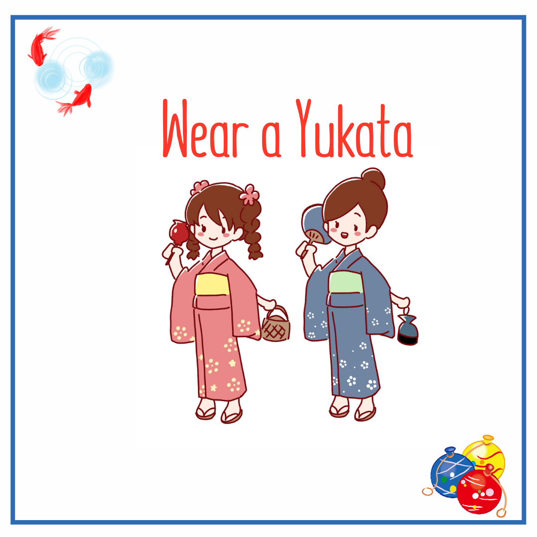 Wear a Yukata