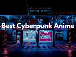 5 Best Cyberpunk Anime of All Time