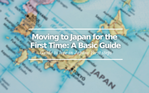Moving to Japan for the First Time: A Basic Guide