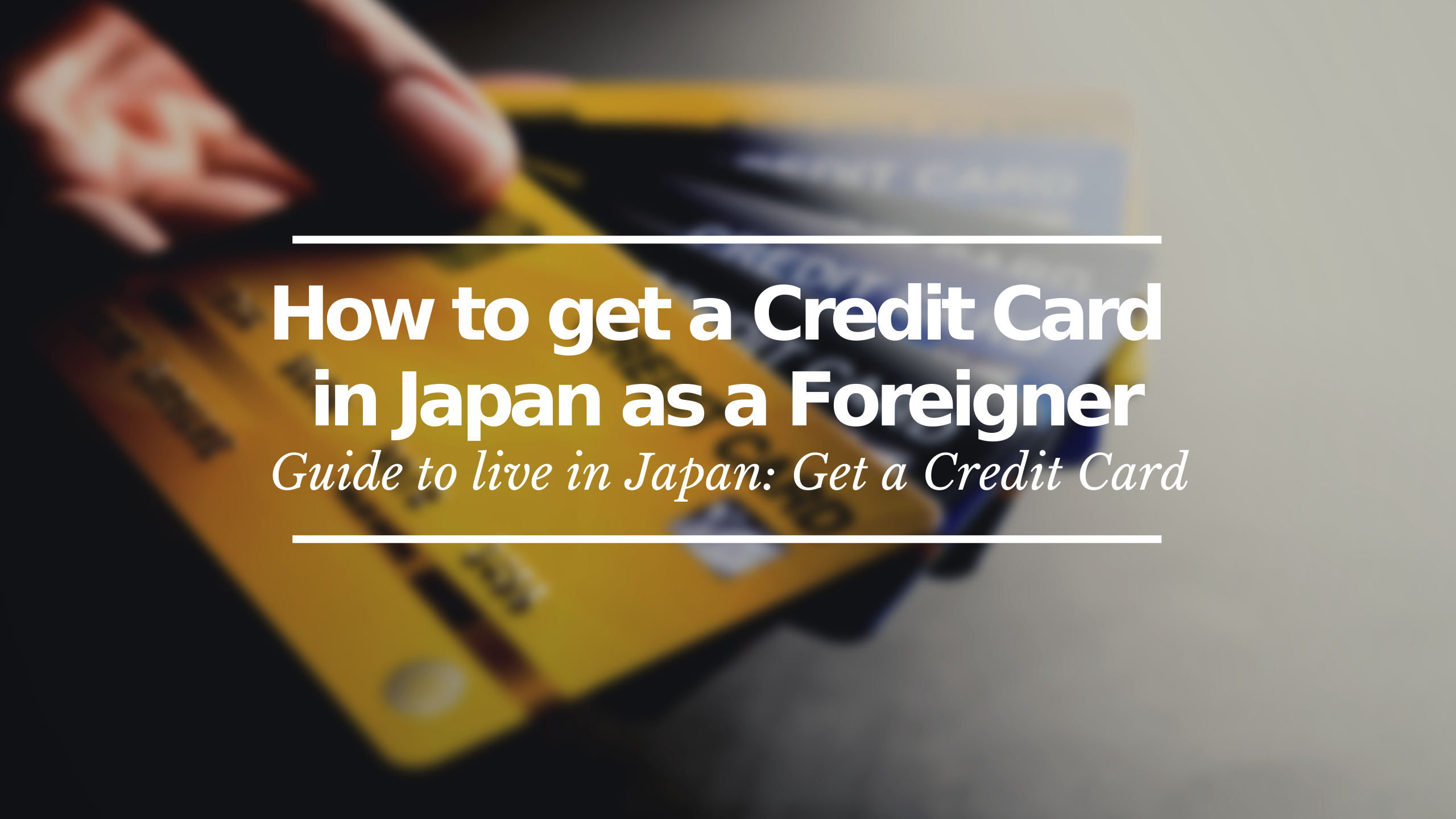 how-to-get-a-credit-card-in-japan-as-a-foreigner-japan-web-magazine