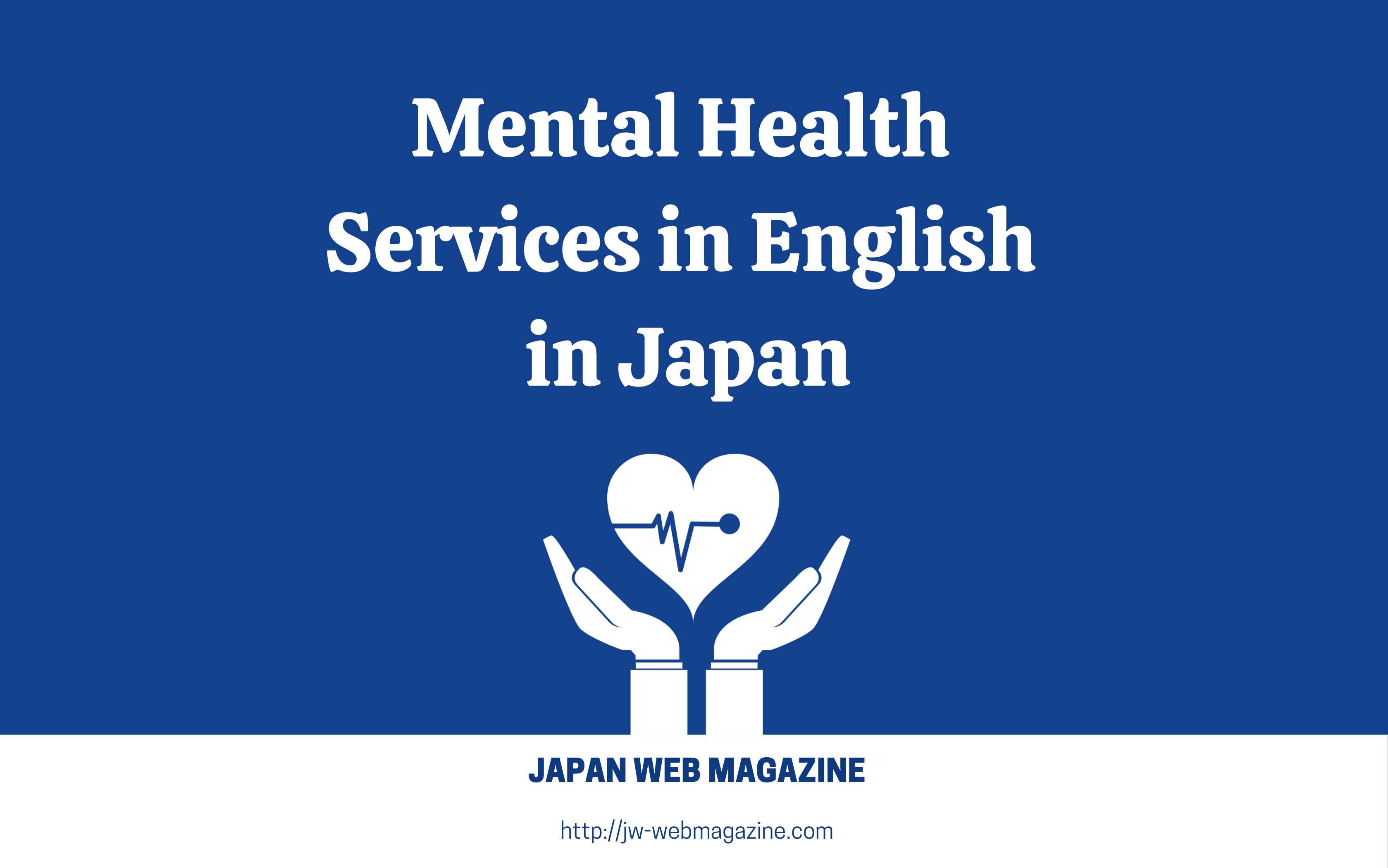 Mental Health Services in English in Japan - Japan Web Magazine