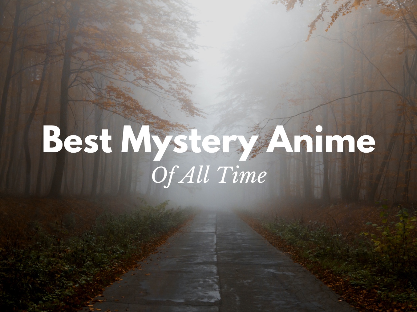 Best Mystery Anime