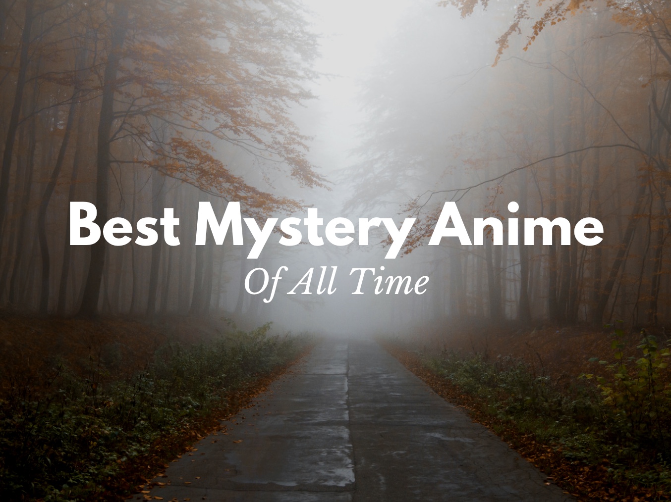 Best Mystery Anime of 2019