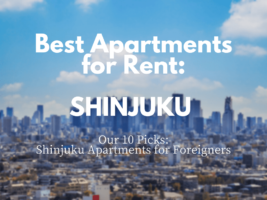 Living in Tokyo: Best Apartments Foreigners Can Rent In Shinjuku