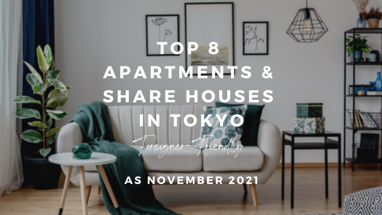 8 Recommended Foreigner Friendly Apartments In Tokyo Japan Web Magazine   Top 8 Apartments Houses In Tokyo 1536x864 