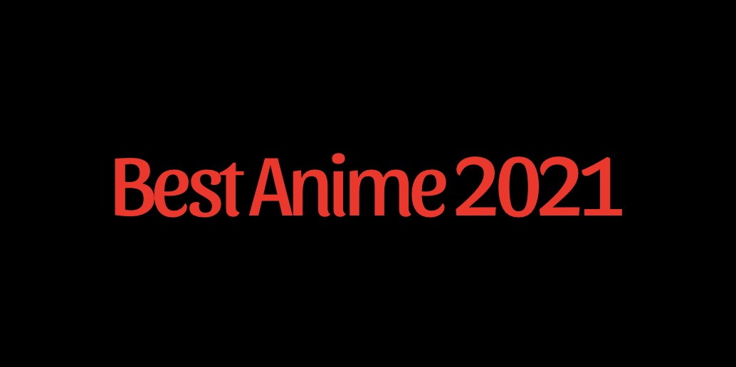 Best Anime of 2021