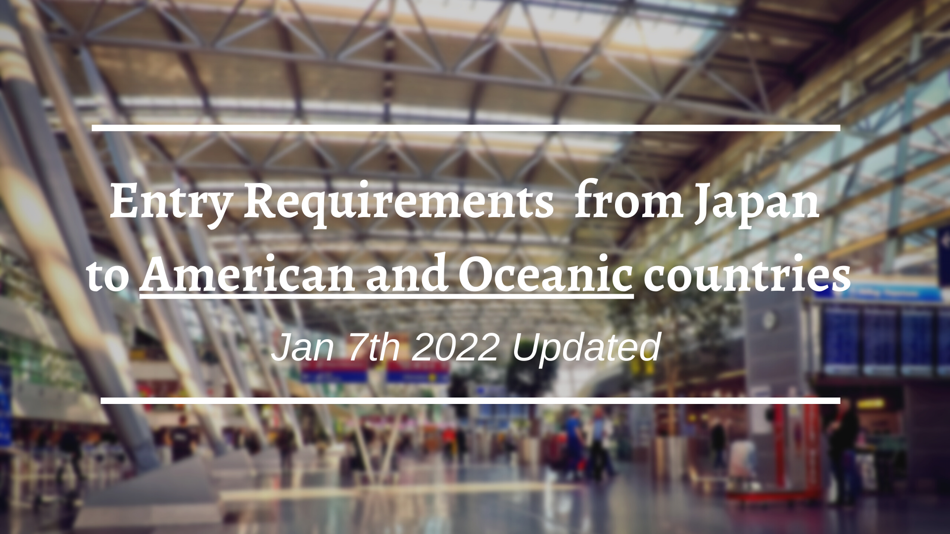 Entry Requirements from Japan to American and Oceanic countries