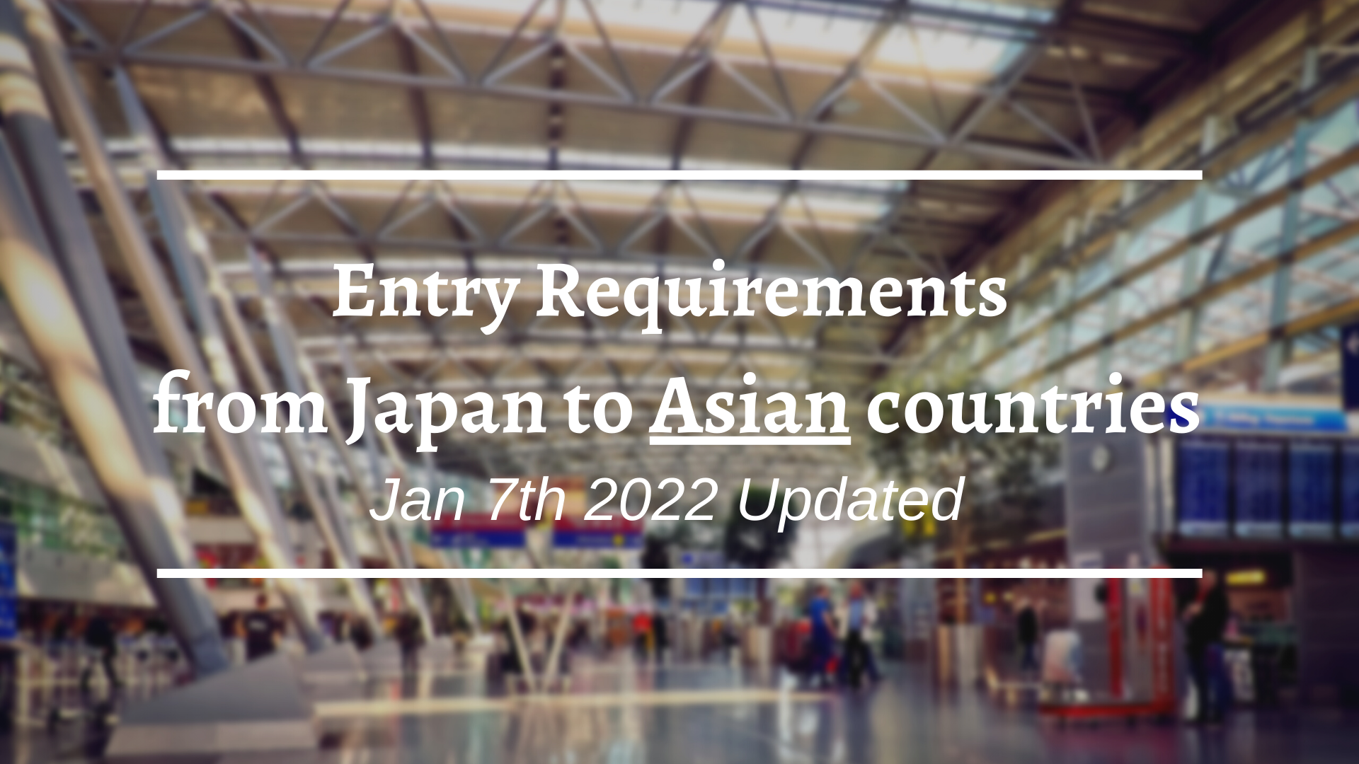 Entry Requirements from Japan to Asian countries