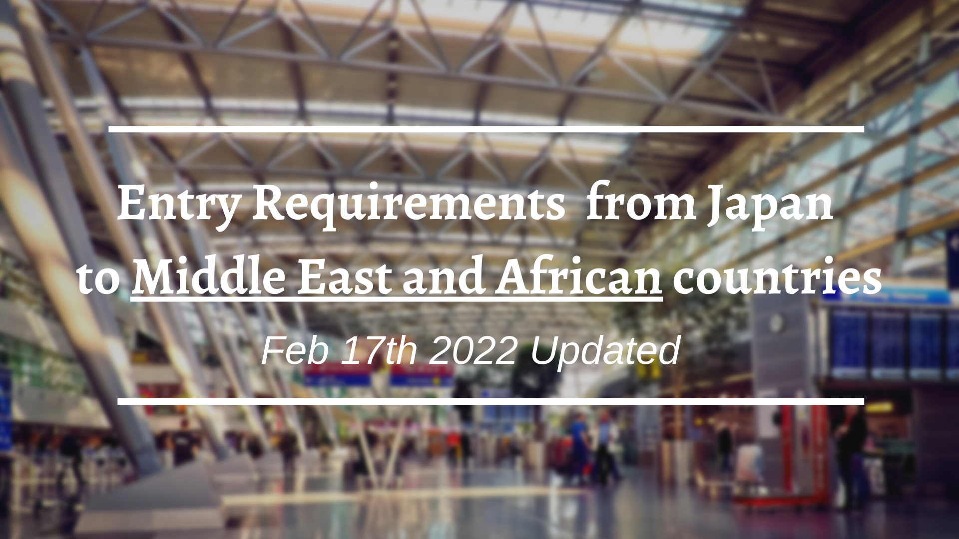 Entry Requirements from Japan to Middle East and African countries