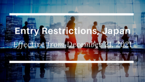 New Entry Restrictions over the Omicron Variant from December 21st, Japan