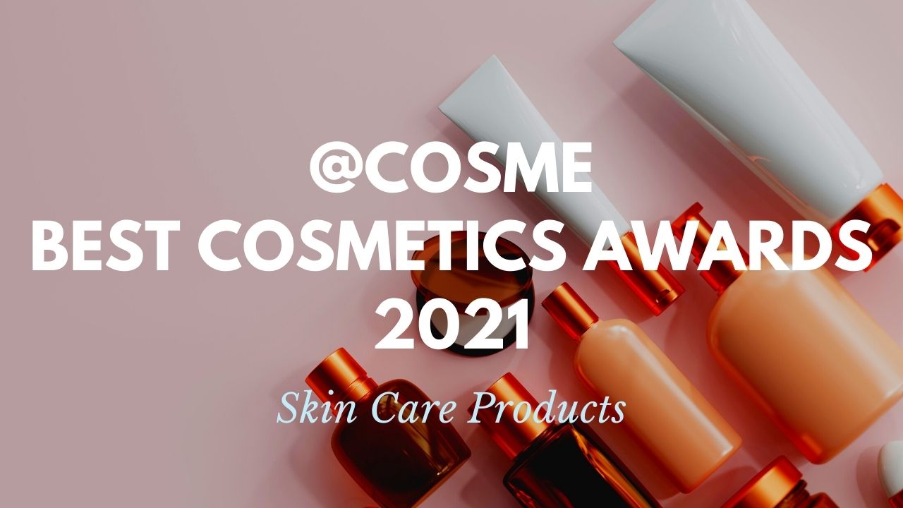 Skin Care Products: Japanese Cosmetics Ranking 2021