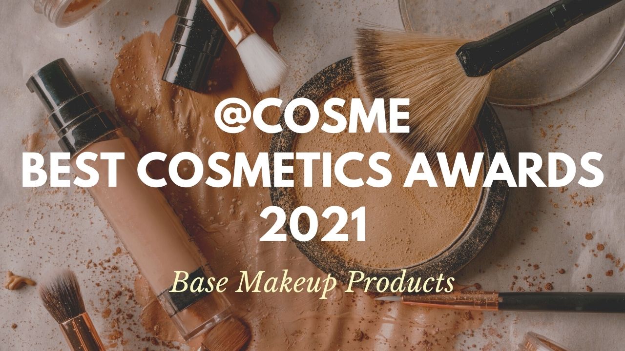 Base Makeup Products: Japanese Cosmetics Ranking 2021