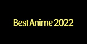 16 Best Anime of 2022