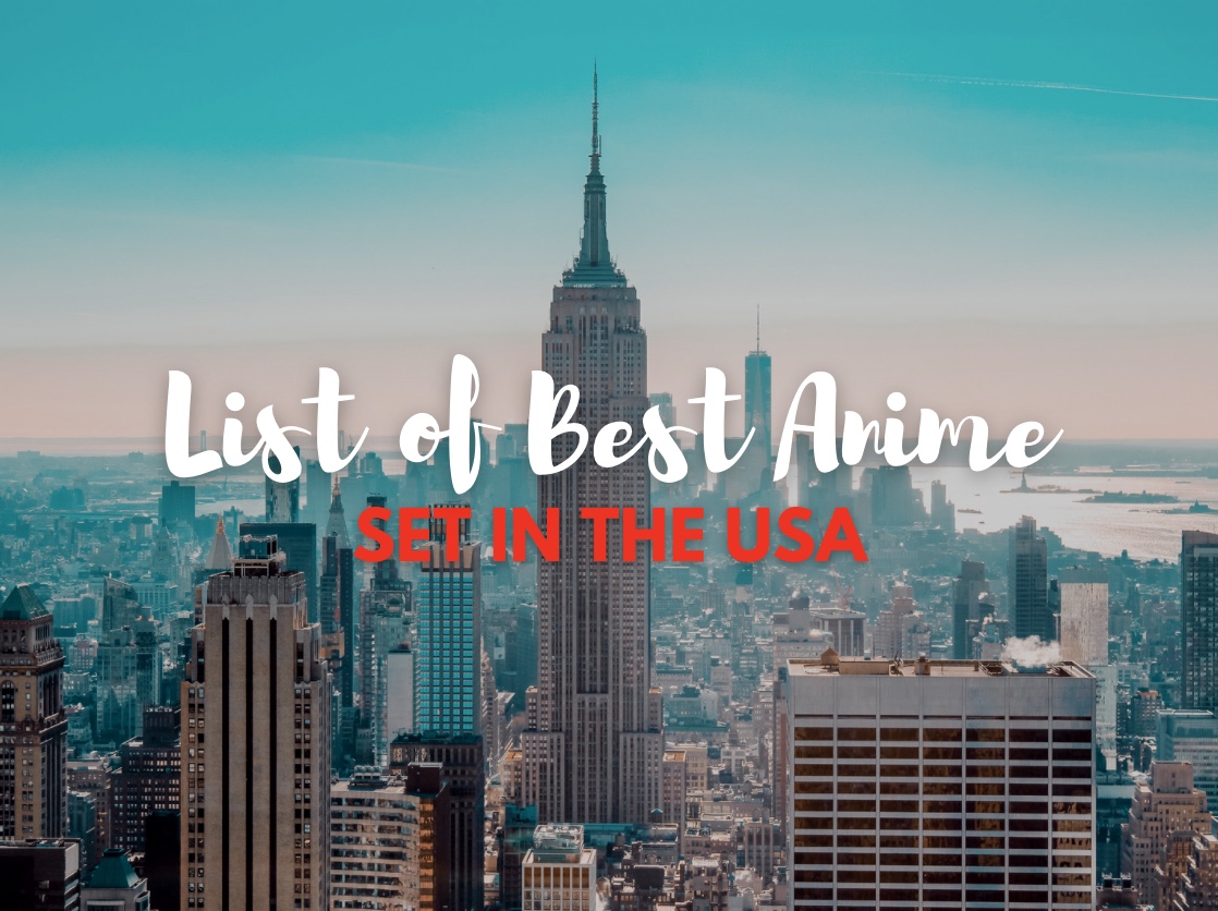 Best Anime Set in the United States