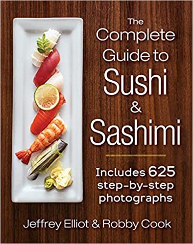 The Complete Guide to Sushi and Sashimi