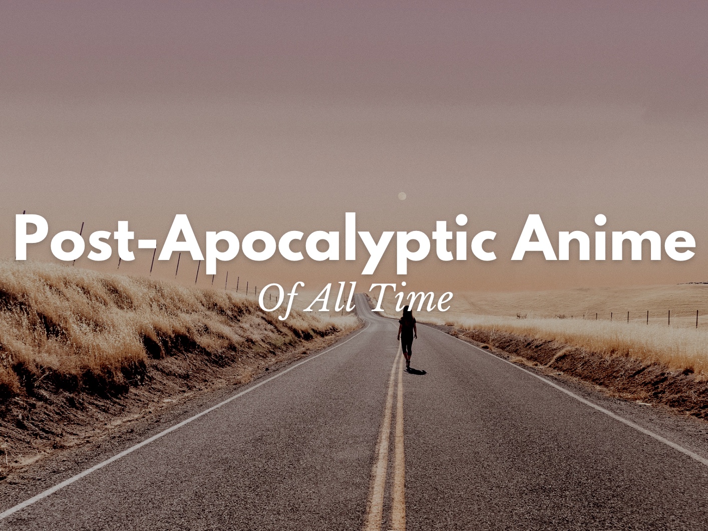 Best Post-Apocalyptic Anime
