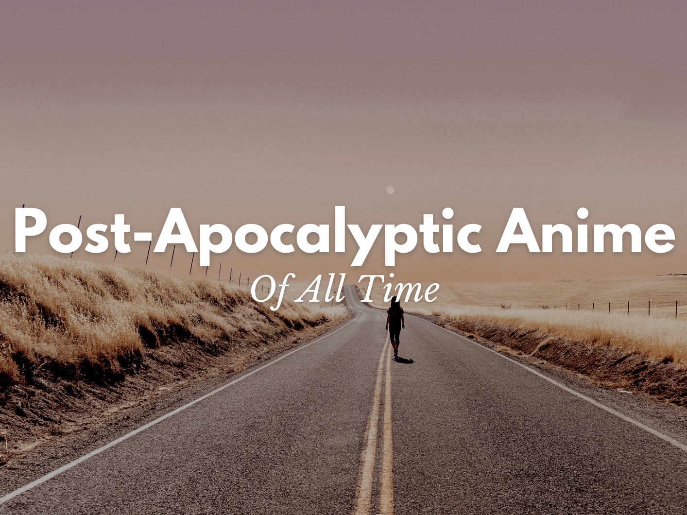 13 Best Post Apocalyptic Anime to Watch Before the World Ends 14 August  2023  Anime Ukiyo