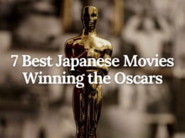 7 Japanese Films that Have Won Academy Awards