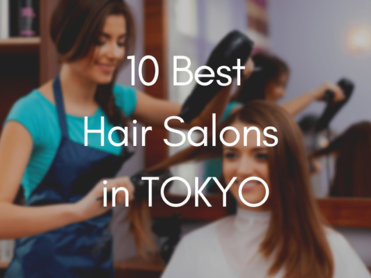10 Best Hair Salons in Tokyo - Japan Web Magazine