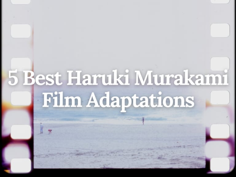 Haruki Murakami Film Adaptations