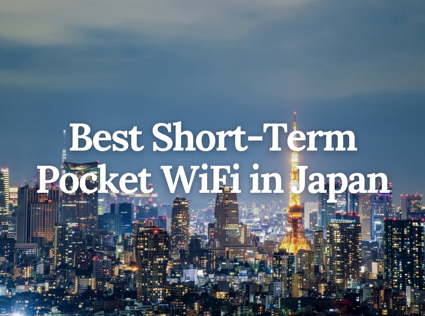 Best Short-Term Pocket WiFi in Japan