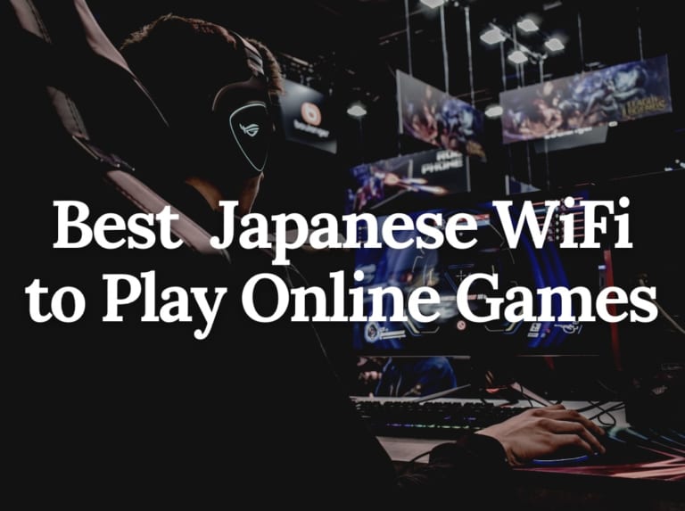 Best WiFi for Online Games in Japan