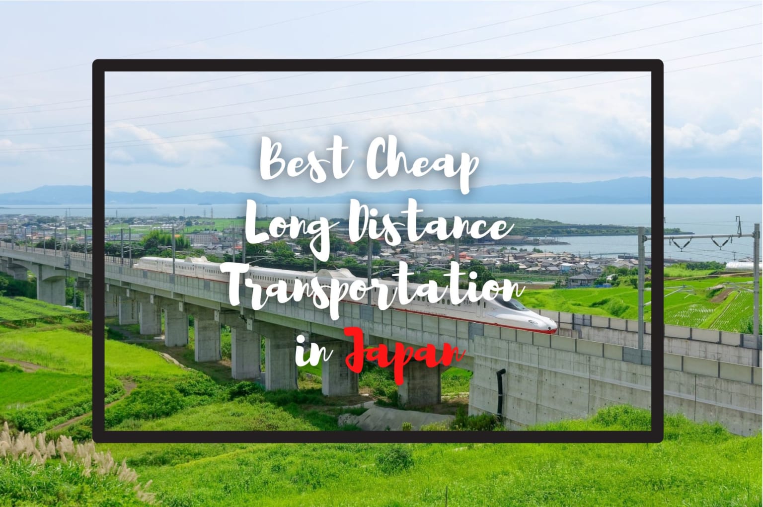 What is the Cheapest Way to Travel Long Distance in Japan? Japan 
