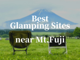 5 Best Glamping near Mt.Fuji