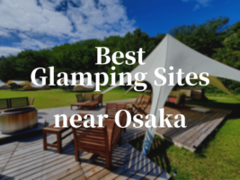 5 Best Glamping near Osaka