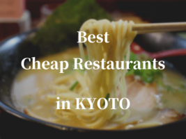 7 Best Cheap Restaurants in Kyoto