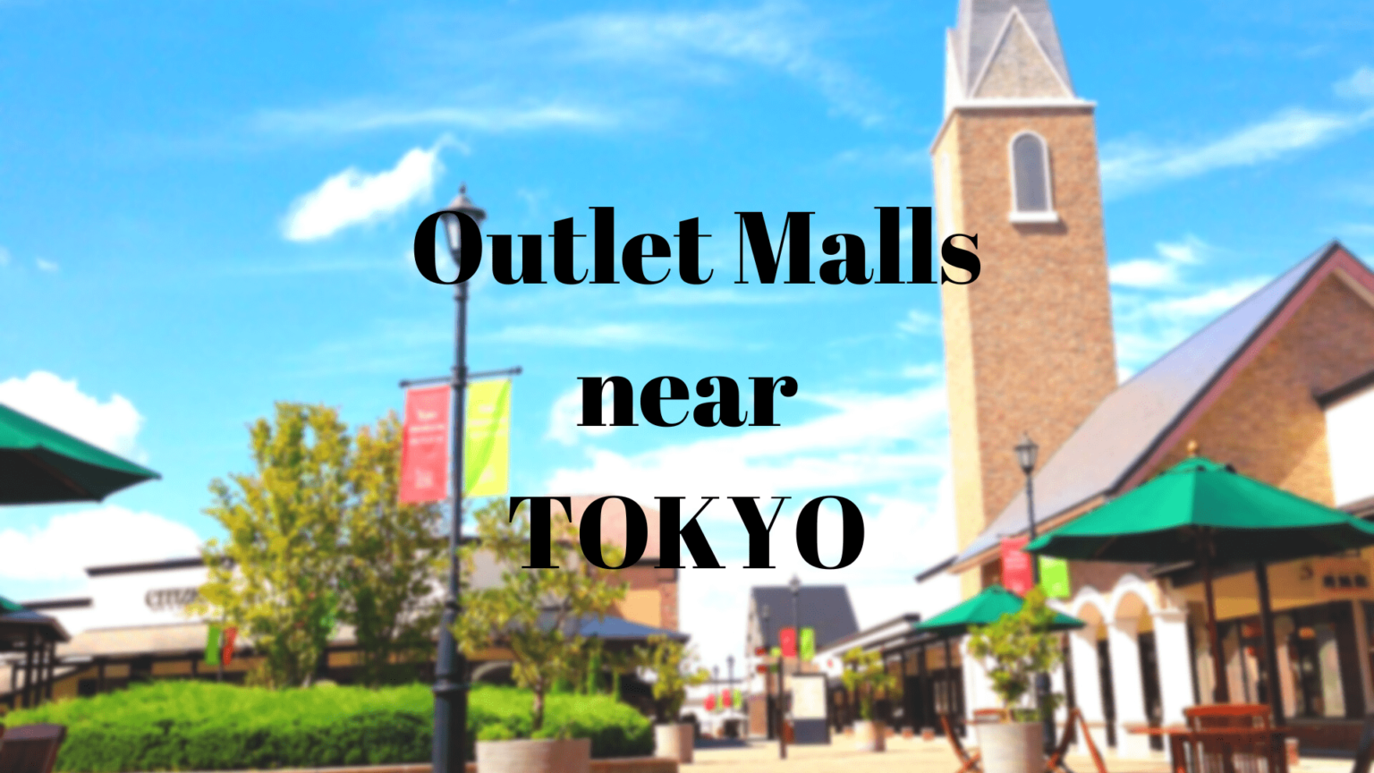 Best Outlet Malls Near Tokyo Japan Web Magazine   Outlet Malls Near Tokyo Min 1536x864 