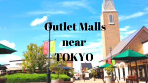 Best Outlet Malls near Tokyo