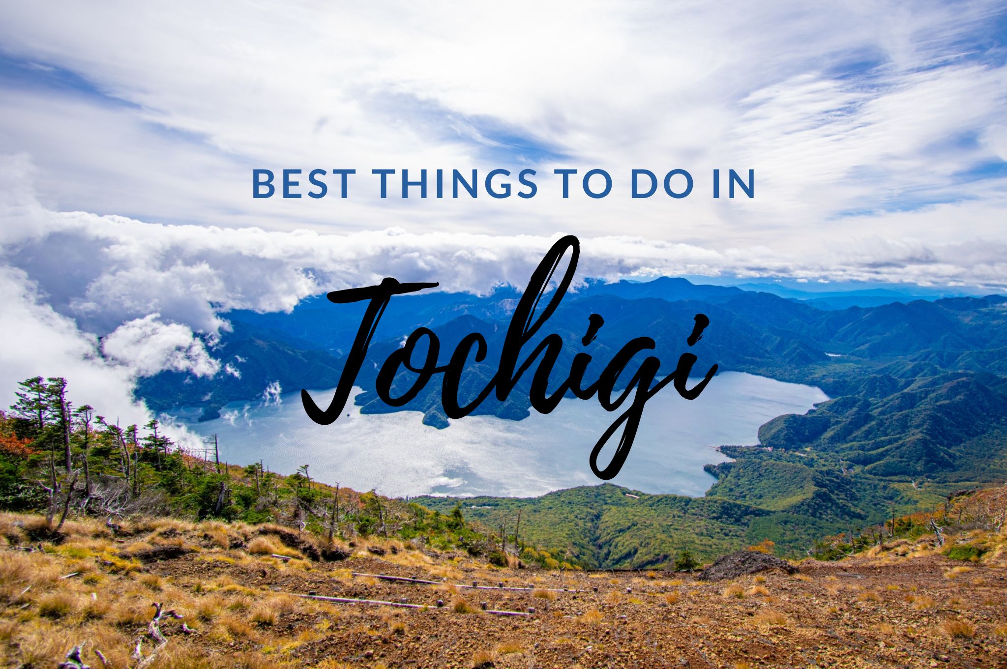 10 Best Things to Do in Tochigi