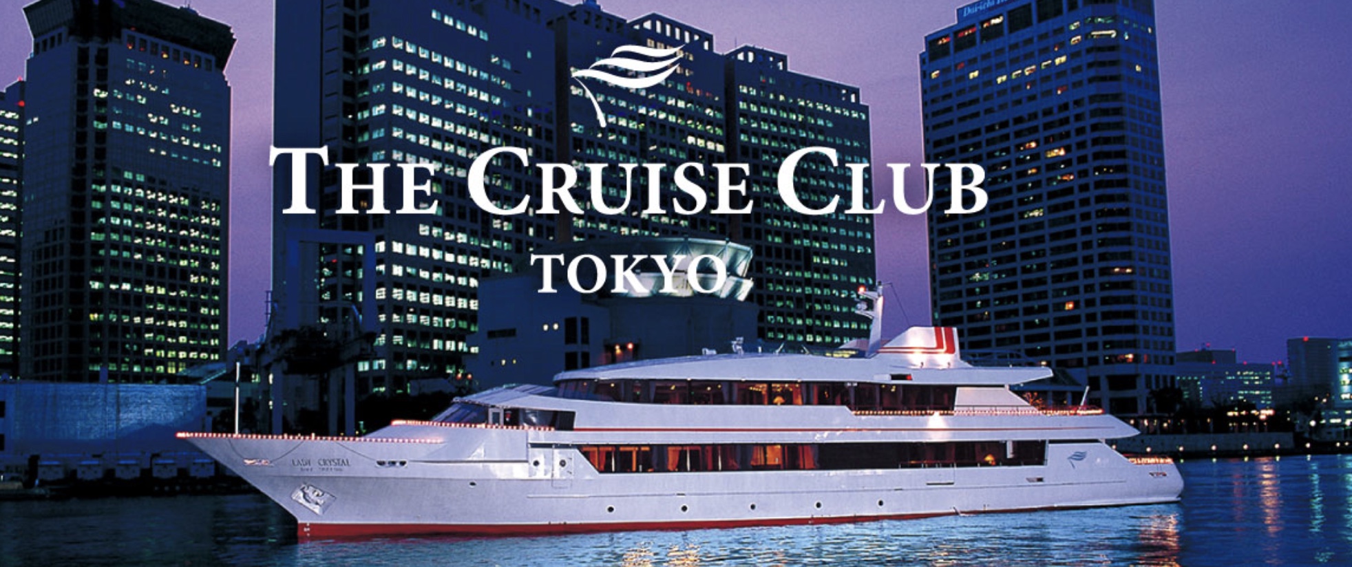 THE CRUISE CLUB TOKYO