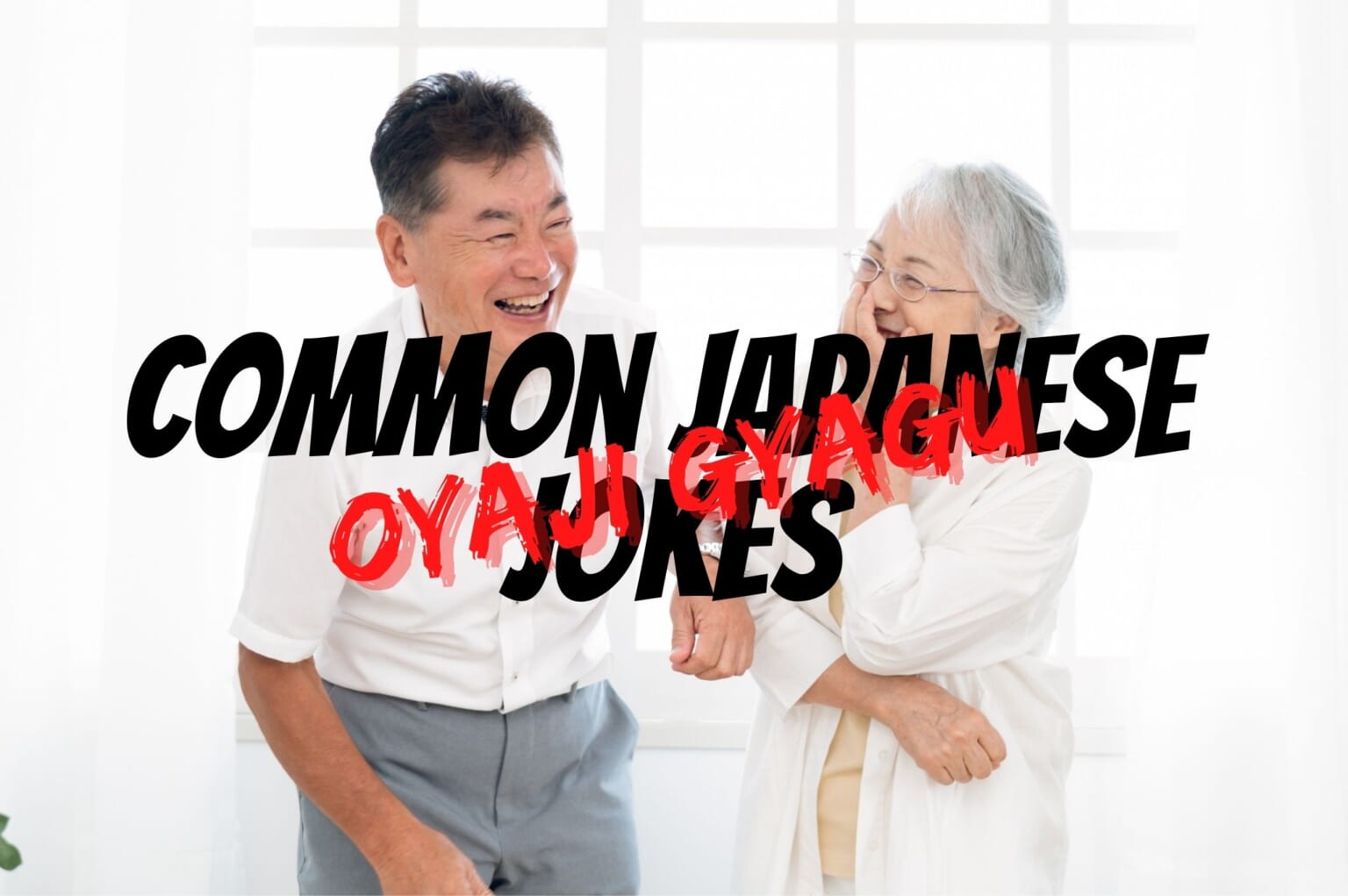 10 Common Japanese Jokes (Oyaji Gyagu) Japan  Magazine