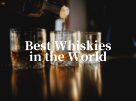 Best Whiskies in the World