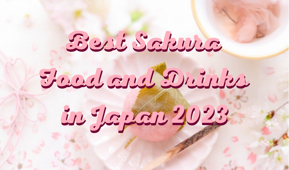 https://jw-webmagazine.com/wp-content/uploads/2023/02/Best-Sakura-Food-and-Drinks-in-Japan-2023.png