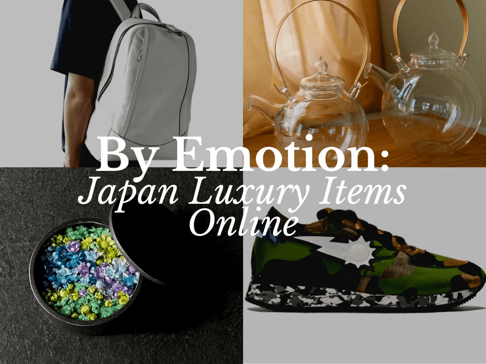 By Emotion Japan Luxury Items you can buy Online
