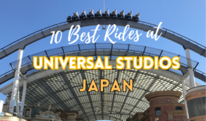 10 Best Rides at Universal Studio Japan