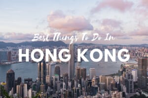 10 Best Things to Do in Hong Kong