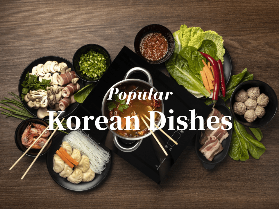10 Popular Korean Dishes