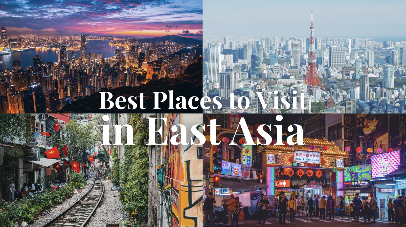 Best Places to Visit in East Asia
