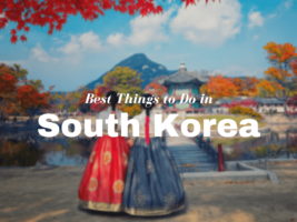 20 Best Things to do in South Korea