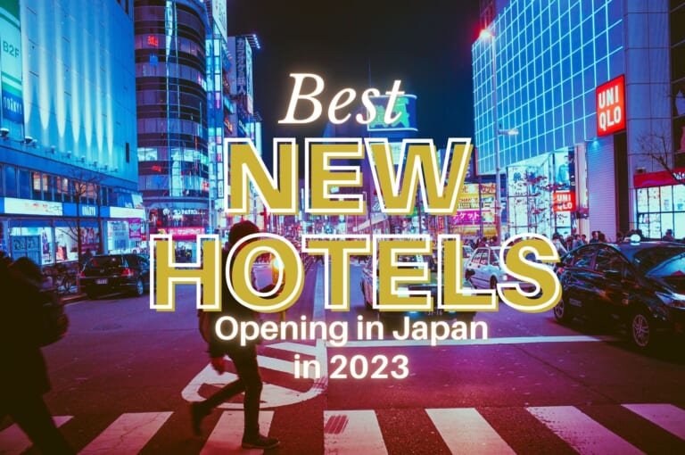 10 Best New Hotels Opening in Japan 2023