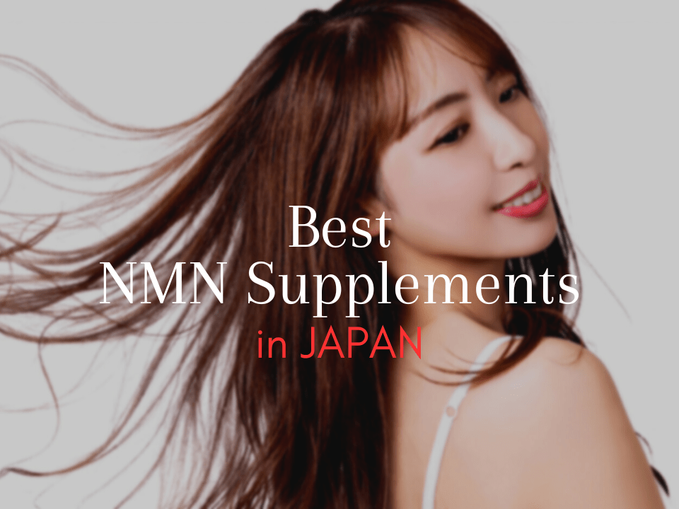 Best NMN Supplements in Japan