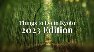 10 Best Things to Do in Kyoto