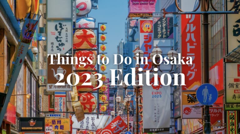 12 Best Things to Do in Osaka 2023