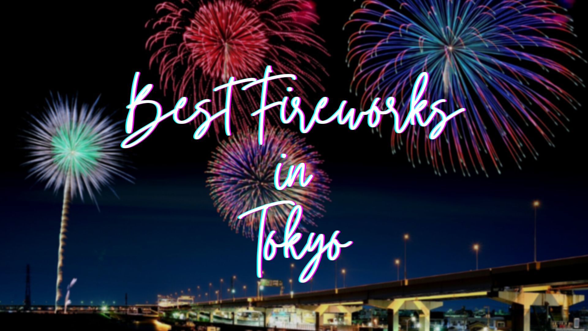 Best Fireworks in Tokyo 2023 Summer